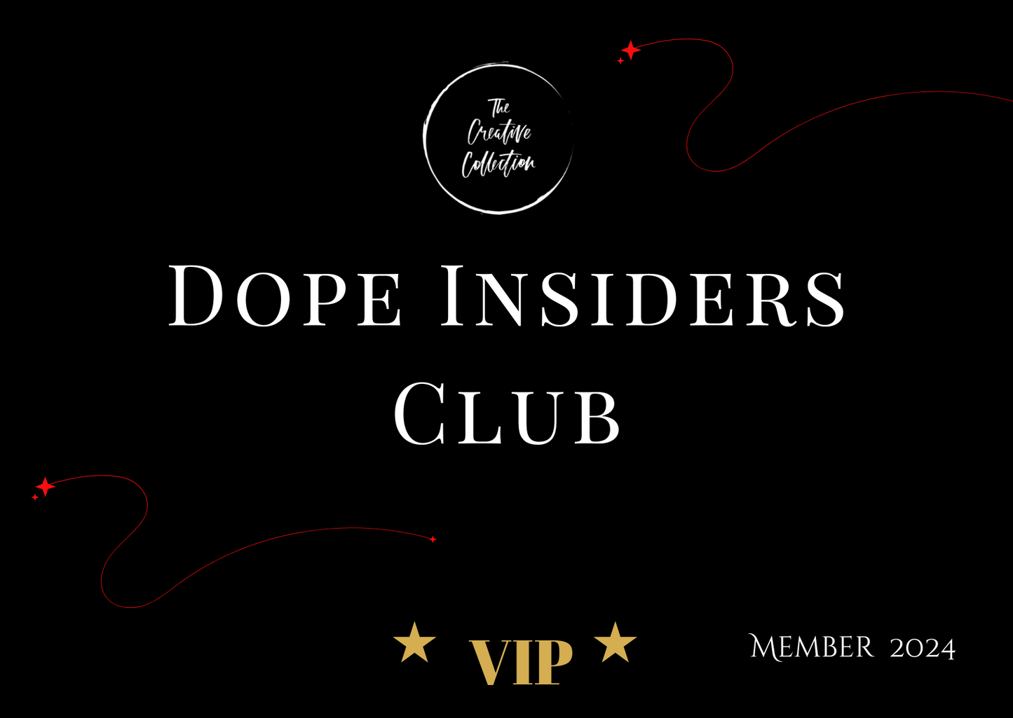Dope Insiders VIP Club