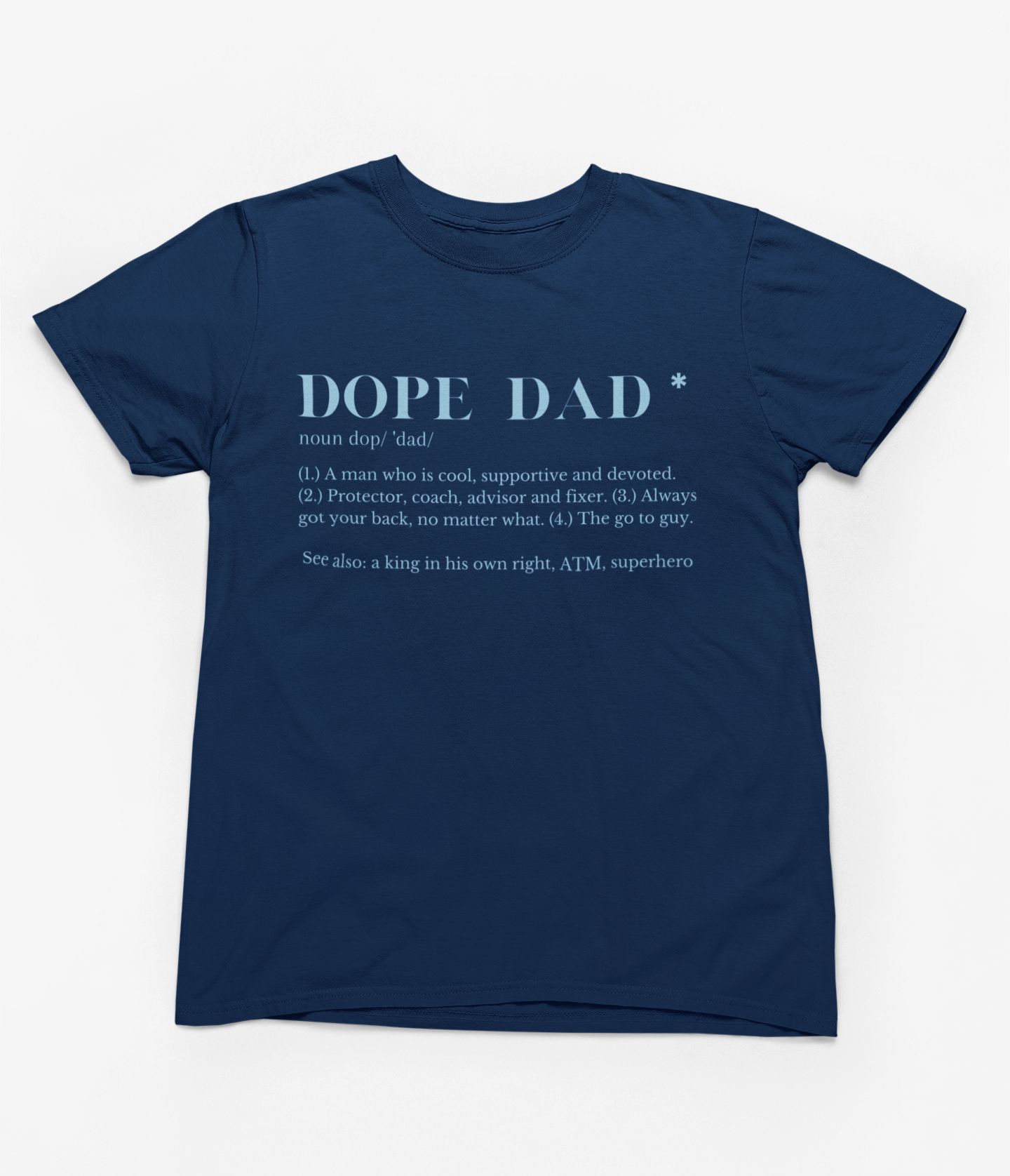 Dope Dad T-Shirt