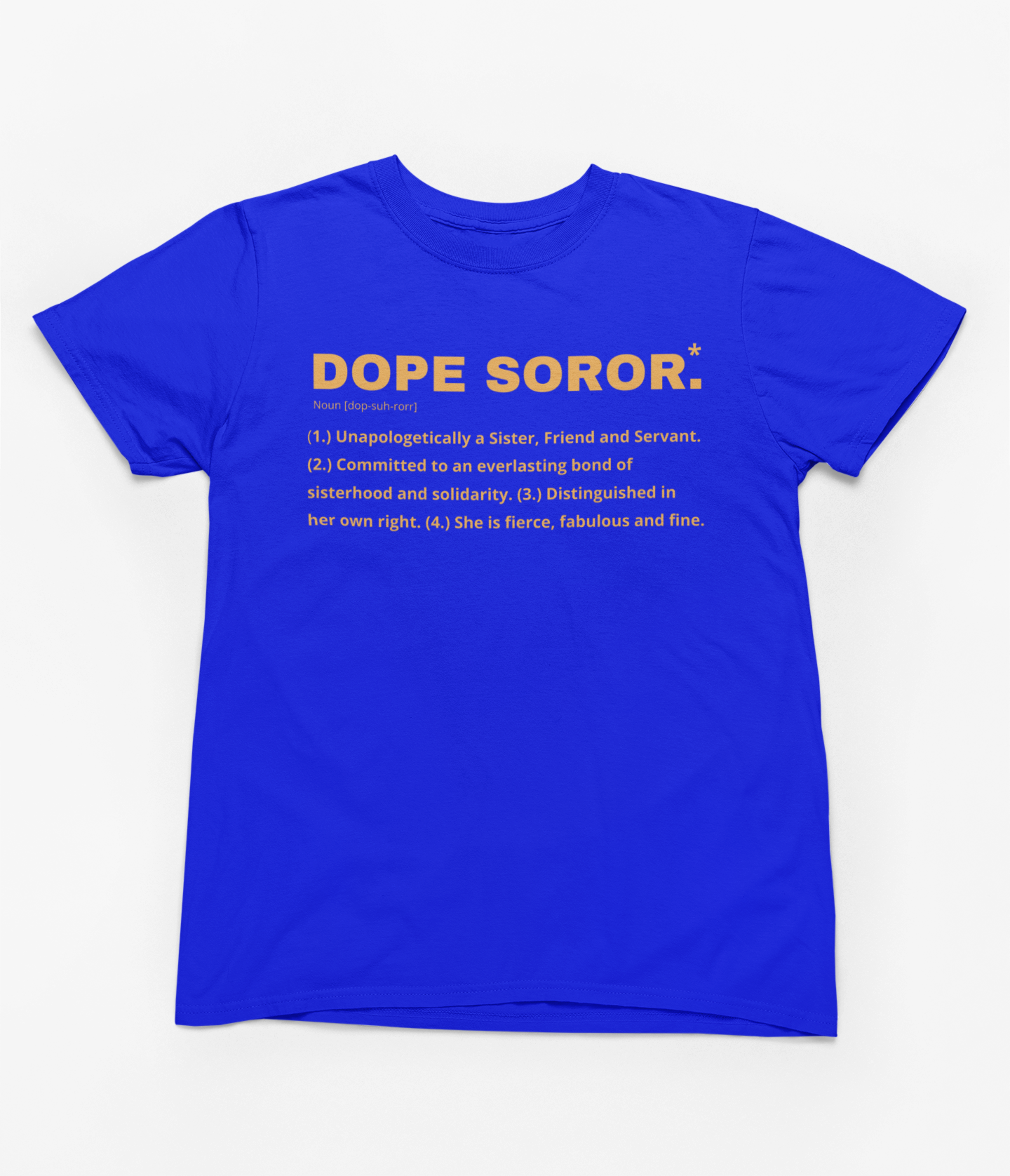 Dope Soror T-Shirt